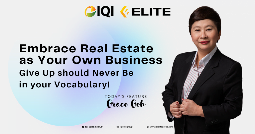 iqi elite group agent feature the life of grace goh as a real estate negotiator